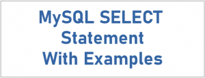 MySQL-SELECT-Statement-with-Examples